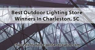 Best Outdoor Lighting Store Winners In Charleston Sc