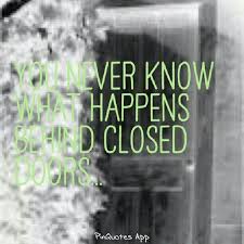 We'll never know what she's done have those kids ever seen the sun? Behind Closed Doors Quotes Quotesgram