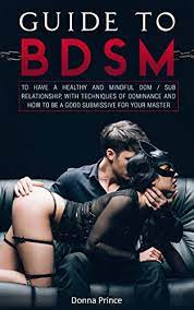 We did not find results for: Guide To Bdsm To Have A Healthy And Mindful Dom Sub Relationship With Techniques Of Dominance