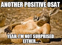 Meme Creator Funny Another Positive Osat Yeah I M Not Surprised Either Meme Generator At Memecreator Org