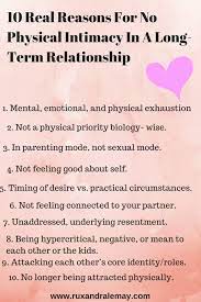 During your eventual conversation, emotions will overwhelm you. 10 Real Reasons For No Physical Intimacy In A Long Term Relationship Ruxandra Lemay