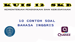 Kuis 12 10 Contoh Soal Kemampuan Bahasa Inggris Kbi Skb Cpns Kemdikbud Youtube