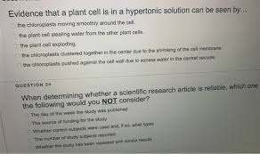 Maybe you would like to learn more about one of these? Evidence That A Plant Cell Is In A Hypertonic Chegg Com