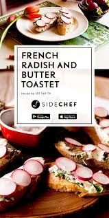 French Radish And Butter Toastet Recipe Radish French Breakfast Radish Recipes