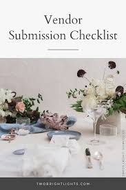 Vendor Submission Checklist Two Bright Lights Wedding Pro Wedding Business