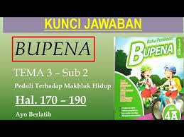 Douwload bupena 4a materi dan kunci jawaban. Bupena 4a Hal 170 190 Ayo Berlatih Tema 3 Sub 2 Youtube
