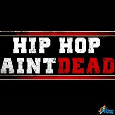 Image result for who said hip hop is dead