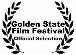 Golden State Film Festival Filmmaker Laurel Official Selection Film Festival Film Festival
