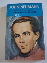 Bishop John Nepomucene Neumann, C.SS.R: Fourth Bishop of Philadelphia:  Manton, Joseph: Amazon.com: Books