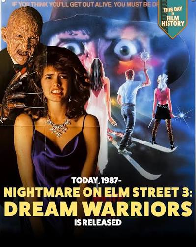 A Nightmare on Elm Street 3: Dream Warriors” Is Released On this day, A  Nightmare on Elm Street 3: Dream Warriors was released — the fan‑favorite  sequel that revitalized the franchise and