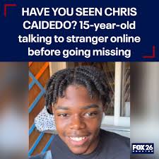Chris Caicedo, 15, was reported missing by family in Harris County after he  was seen getting into a U-Haul truck while leaving his apartment