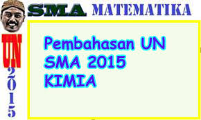 Berikut adalah bagian kedua dari soal dan pembahasan un ipa kimia paket 2 tahun pelajaran 2013/2014 18. Pembahasan Un Sma 2015 Kimia Vidya