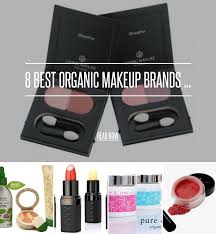 17 Best Organic Makeup Brands Best Organic Makeup Organic Makeup Brands Organic Makeup