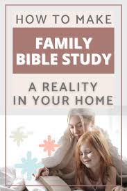 How To Make Family Bible Study A Reality In Your Home Video Family Bible Study Bible Study Scripture Journaling
