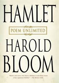 Hamlet Poem Unlimited By Harold Bloom Poems Bloom Book Reading Hamlet
