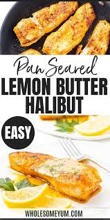 Pan Seared Halibut Recipe With Lemon Butter Sauce In 2020 Halibut Recipes Pan Seared Halibut Recipes Halibut Recipes Healthy
