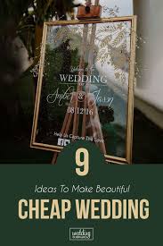 9 Ideas To Make Beautiful Cheap Wedding Wedding Forward Cheap Wedding Wedding Planning Tips Beautiful Weddings