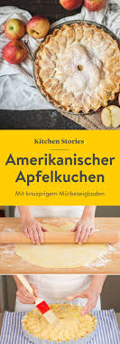 Original Amerikanischer Apfelkuchen Rezept Kitchen Stories Rezept Amerikanischer Apfelkuchen Apfelkuchen Apple Pie Rezept