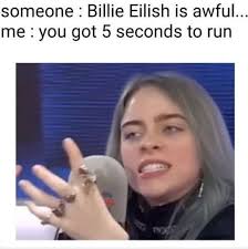Bill Meme Billie Billie Eilish Memes