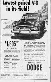 Dodge Dealers Ad 1954 Car Ads Automobile Advertising Car Advertising