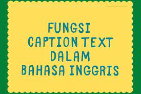 24 text1 text kosong command1 caption ok command2 caption keluar hasil form setelah propertynya di atur adalah: Fungsi Caption Text Dalam Bahasa Inggris Halaman All Kompas Com