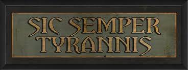 Sic semper tyrannis is usually used as a rallying cry when opposing or deposing a despot. What Does The Phrase Sic Semper Tyrannis Mean Typing Adventure