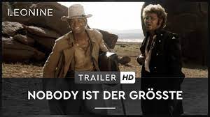 (un genio, due compari, un pollo) i/f/d, 1975. Nobody Ist Der Grosste Trailer Deutsch German Youtube
