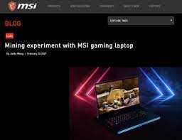 If you want to mine a highly intresting cryptocurrency, then monero could be worth looking into. Msi Promotes Cryptocurrency Mining On Ge76 Raider Laptop With Geforce Rtx 3080 Videocardz Com