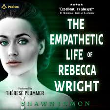 Amazon.com: The Empathetic Life of Rebecca Wright: Middle Falls Time  Travel, Book 10 (Audible Audio Edition): Shawn Inmon, Thérèse Plummer,  Podium Audio: Books