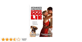 Amazon.com: Sleeping Dogs Lie : Melinda Page Hamilton, Bryce Johnson, Brian  Posehn, Geoff Pierson, Colby French, Jack Plotnick, Bonita Friedericy,  Morgan Murphy, Steve Agee, Lisa Salzano, Candiss Cogdill, Harvey J.  Alperin, Bobcat