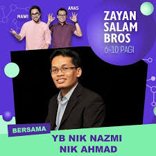12 ocak 1982 doğumlu) halkın adalet partisi 'den (pkr) malezyalı bir politikacı şu anda malezya parlamento üyesi (mp) olarak görev yapıyor kuala lumpur'da setiawangsa seçim bölgesi. Zayan Istimewa Pagi Esok Kami Bawakan Yb Nik Nazmi Bin Nik Ahmad Jom Bersama Mereka Cahayaasmawi Anastahir Zayan Dari 6pagi Hingga 10pagi Ok Zayansalambros Indahdihati Facebook