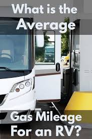 What Is The Average Gas Mileage For An Rv Vehicle Hq