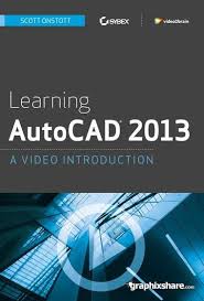 Learning AutoCAD 2013 by Scott Onstott (video tutorials)