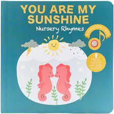 They are spoken, sang and read aloud. Buy Cali S Books You Are My Sunshine Nursery Rhymes Book Our Sound Books Are The Best Toddler Educational Toy Age 2 4 Great Baby Book For 1 Yer Old Boy And Girl Interactive