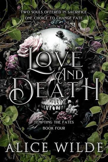Amazon.com: Love and Death: A Gods and Monsters Romantasy (Tempting the  Fates Book 4) eBook : Wilde, Alice: Kindle Store