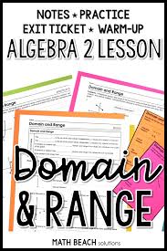 Do Your Algebra 2 Students Need A Refresher Lesson On Domain And Range That Builds On Their Domain And Algebra Lesson Plans Algebra Worksheets Algebra Lessons