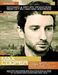 Incognito and Dirty Epic present Max Cooper at King King Club, Los Angeles