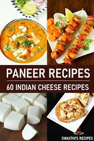Paneer Recipes 60 Delicious Easy Indian Paneer Recipes Recipe Indian Paneer Recipes Recipes Paneer Recipes