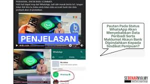 Maybe you would like to learn more about one of these? Dakwaan Kononnya Pautan Pada Status Whatsapp Akan Menyebabkan Data Peribadi Dan Maklumat Akaun Bank Dipindahkan Kepada Sindiket Penipuan Adalah Tidak Benar Sebenarnya My
