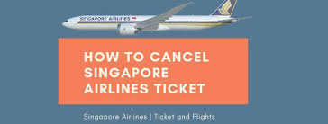 How To Cancel Singapore Airlines Ticket Singapore Airlines Flight Ticket Airlines