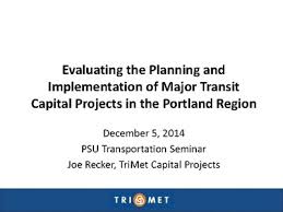 Evaluating the Planning and Implementation of Major Transit Capital Pr" by Joseph  Recker