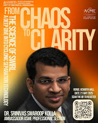 ASME AVV Amritapuri is excited to invite you to an insightful invited talk  by Dr. Srinivas Kolla, Professor at Oklahoma State University and  Ambassador of ASME Professional Sections,