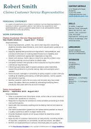 They investigate claims by customers who have suffered personal injury or damage to vehicles and property covered by their insurance policies. Claims Customer Service Representative Resume Samples Qwikresume