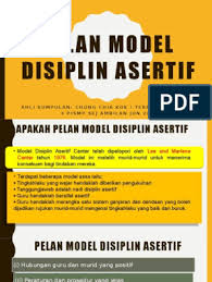 Pertamanya adalah guru harus memberi pengukuhan pada tindakan yang wajar. Edup 3043 Pelan Model Disiplin Asertif
