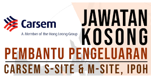 Exco pendidikan, pembangunan modal insan dan masyarakat sivil perak, razman zakaria berkata, jawatan kosong yang ditawarkan oleh pelbagai industri itu memerlukan. Jawatan Kosong Pembantu Pengeluaran Carsem S Site M Site Ipoh