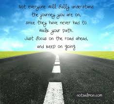  Hitting The Road Quotes Quotesgram Journey Quotes Courage Quotes
