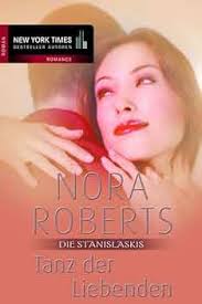 Die Stanislaskis 6: Tanz der Liebenden : Roberts, Nora, Christian, Luisa:  Amazon.de: Bücher