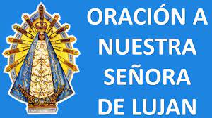 Oración milagrosa a la virgen de lujan. Oracion A Nuestra Senora De Lujan Para Pedir Su Intercesion Oracion Y Paz Youtube