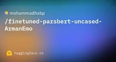 mohammadhabp/finetuned-parsbert-uncased-ArmanEmo · Hugging Face