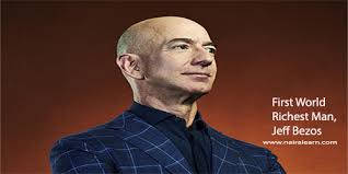 Breaking 200 Billion First World Richest Man Jeff Bezos Nairalearn Jeff bezos is a us businessman and entrepreneur.
